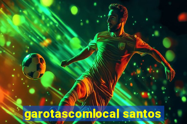 garotascomlocal santos